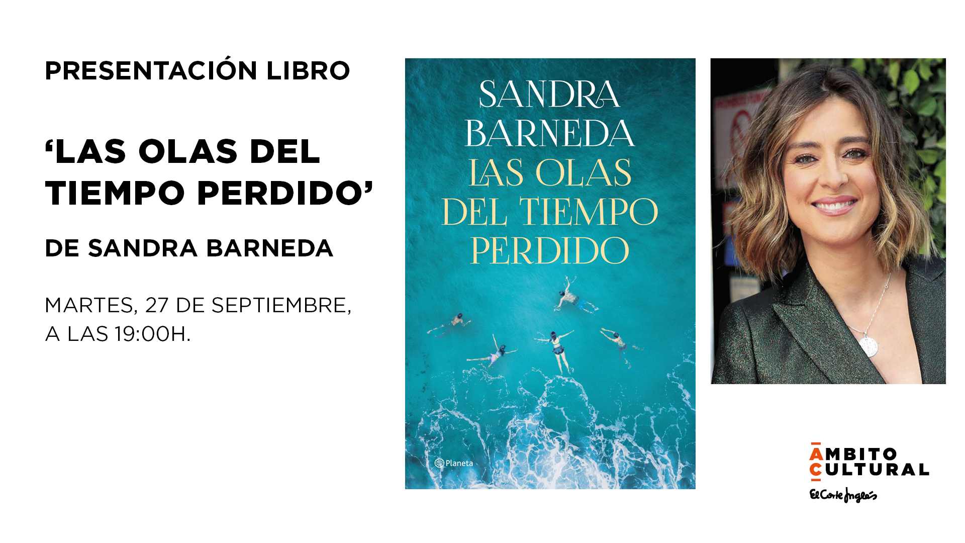 Imagen del evento PRESENTACIÓN LIBRO: 'LAS OLAS DEL TIEMPO PERDIDO' DE SANDRA BARNEDA